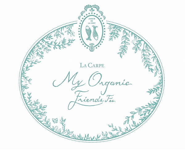 6月に開催される「My Organic Friends Fes 2023 by Salon de LA CARPE」